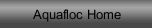 Aquafloc Home